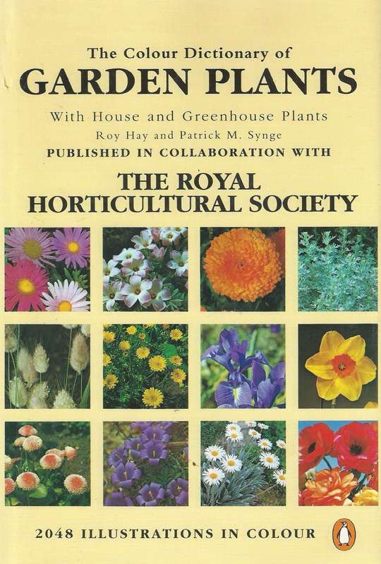 The Colour Dictionary of Garden Plants, With House and Greenhouse Plants | Roy Hay & Patrick M. S...