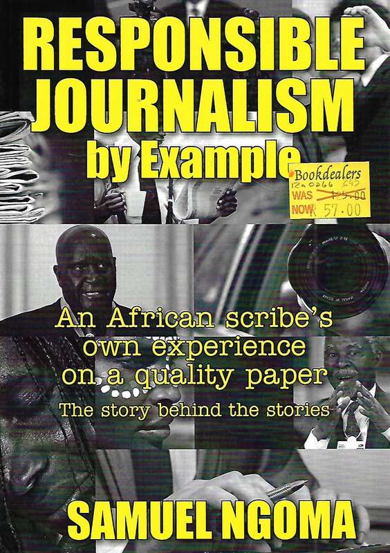 Responsible Journalism by Example: An African Scribe's Own Experience on a Quality Paper | Samuel...