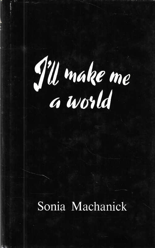 I'll Make Me a Word (Inscribed by the Illustrator Nina Campbell-Quine) | Sonia Machanick