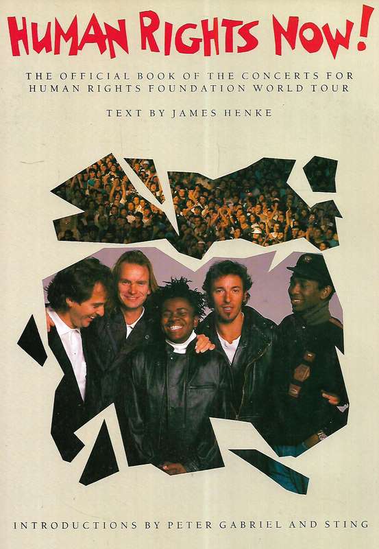 Human Rights Now! The Official Book of the Concerts for Human Rights Foundation World Tour | Jame...