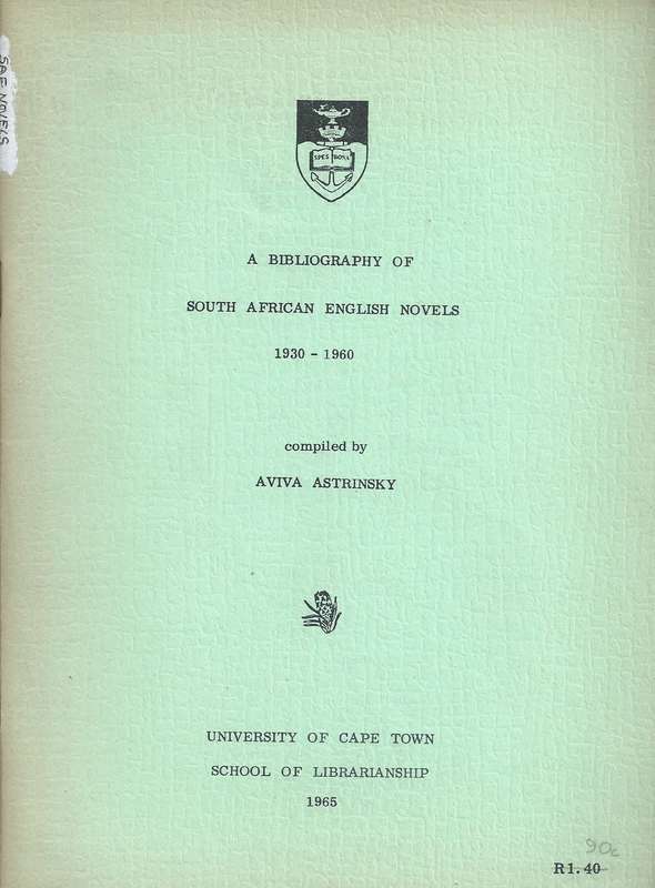 A Bibliography of South African English Novels, 1930-1960 | Aviva Astrinsky