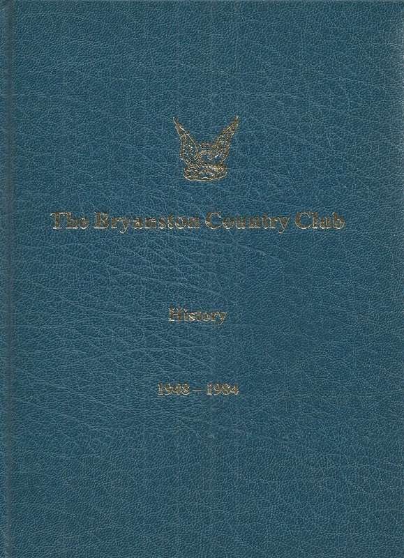 The Bryanston Country Club: History, 1948-1984 | R. A. Wilson