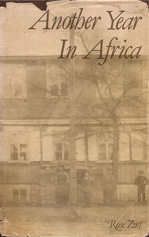 Another Year in Africa | Rose Zwi