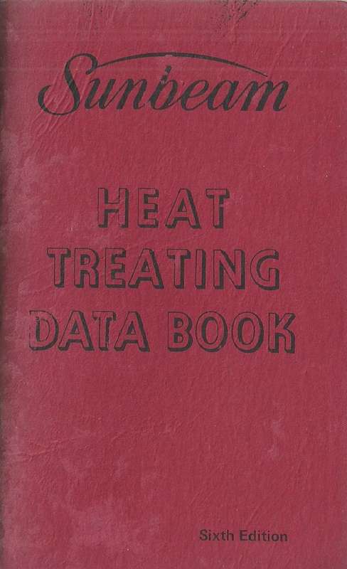 Sunbeam Heat Treating Data Book (6th Edition)