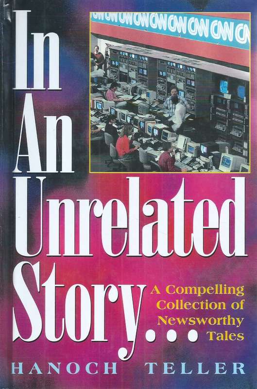 In an Unrelated Story...A Compelling Collection of Newsworthy Tales (Inscribed by Author) | Hanoc...