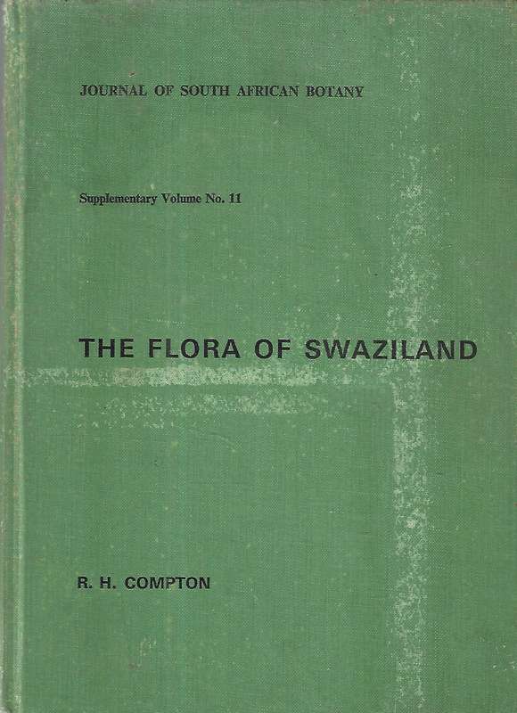 The Flora of Swaziland (Journal of South African Botany, Supplementary Volume No. 11) | R. H. Com...