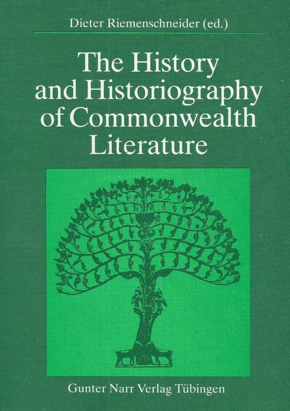 The History and Historiography of Commonwealth Literature | Dieter Riemenschneider (Ed.)