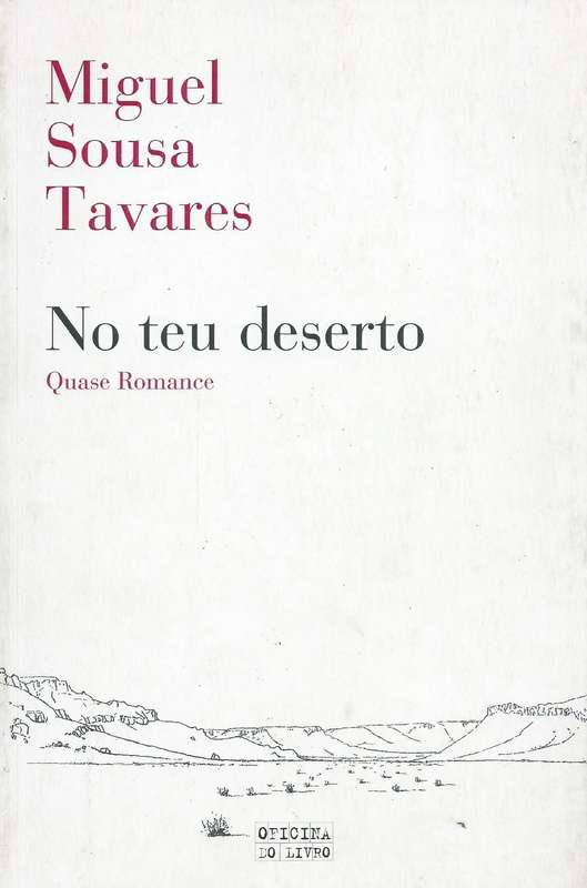 No Teu Deserto: Quase Romance (Portuguese) | Miguel Sousa Tavares