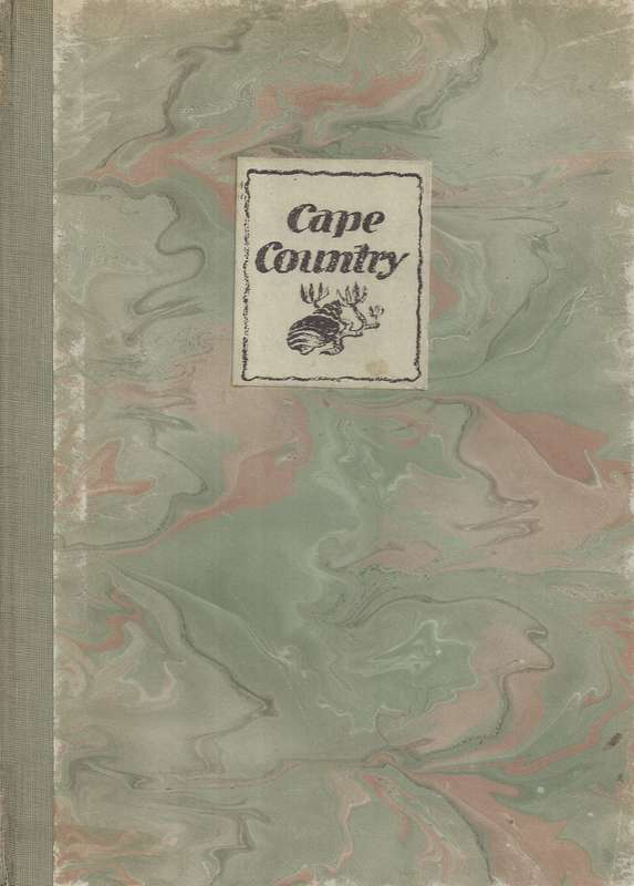 Cape Country: Informal Sketches in Word and Picture of the Natural Environment of the Cape Penins...