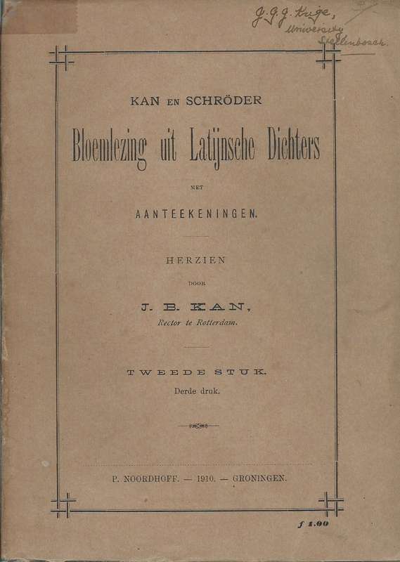 Bloemlezing uit Latijnsche Dichters (Published 1910) | J. B. Kan (Ed.)