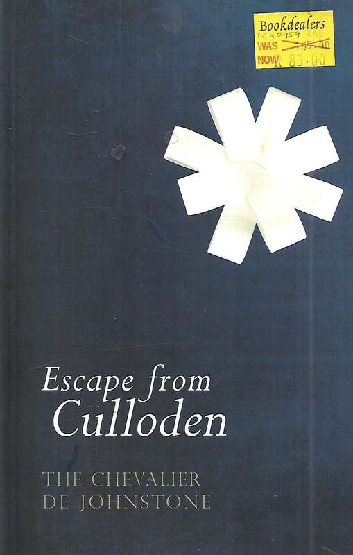 Escape from Culloden | The Chevalier De Johnstone