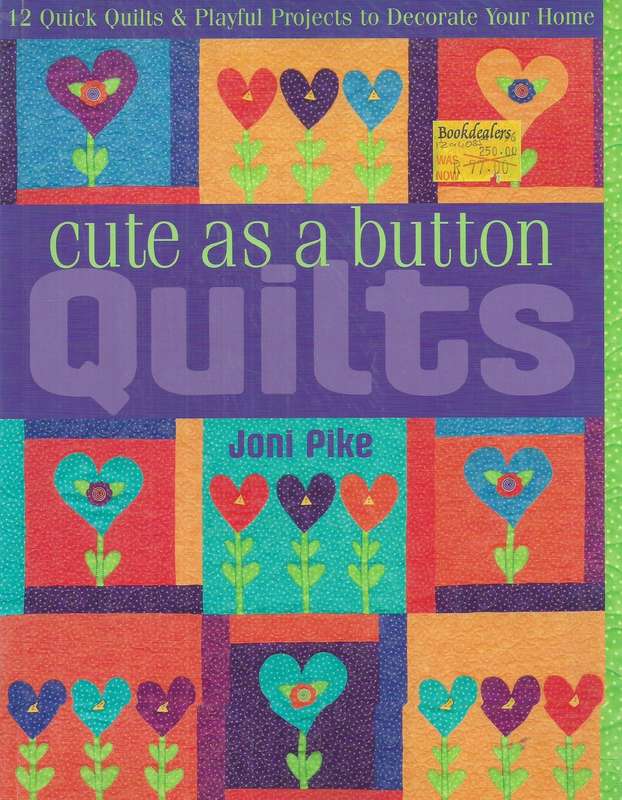 Cute as a Button Quilts | Joni Pike