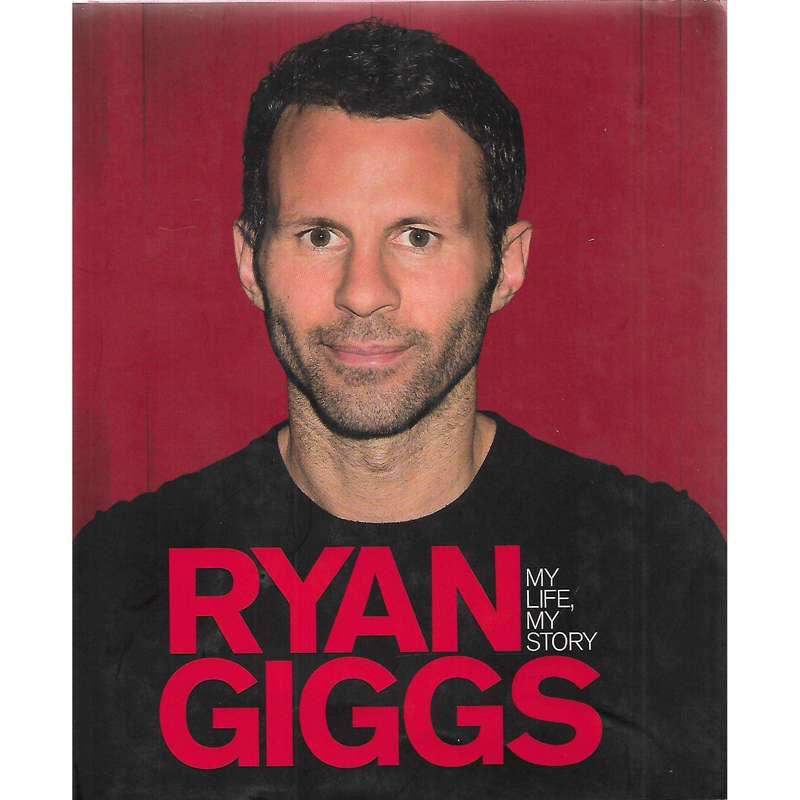 Ryan Giggs: My Life, My Story | Ryan Giggs and Ivan Ponting