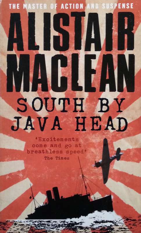South by Java Head | Alistair Maclean