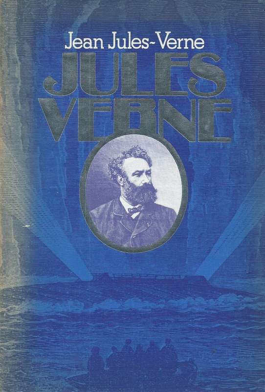 Jules Verne: A Biography | Jean Jules-Verne