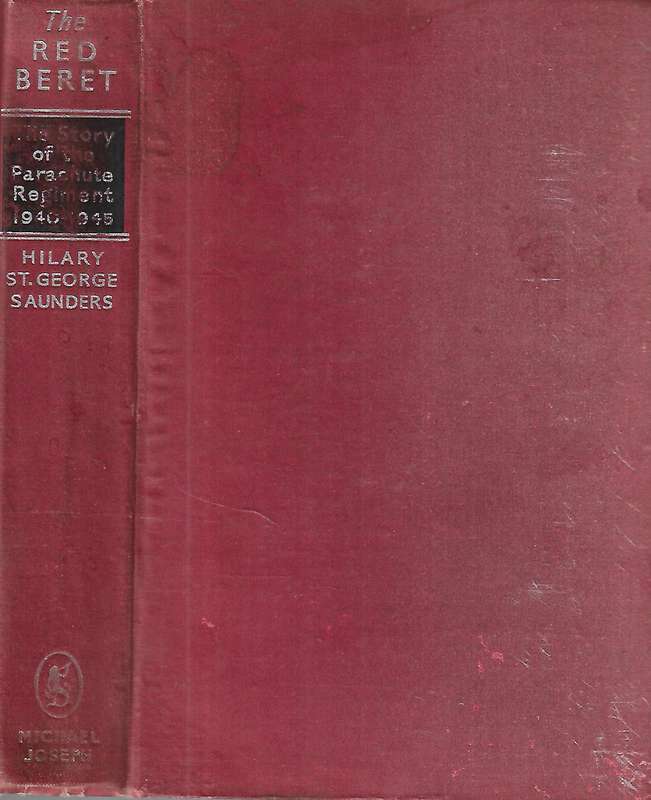 The Red Beret: The Story of the Parachute Regiment at War, 1940-1945 (Inscribed by Author) | Hila...