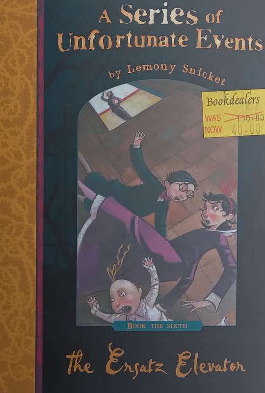 The Ersatz Elevator | Lemony Snicket