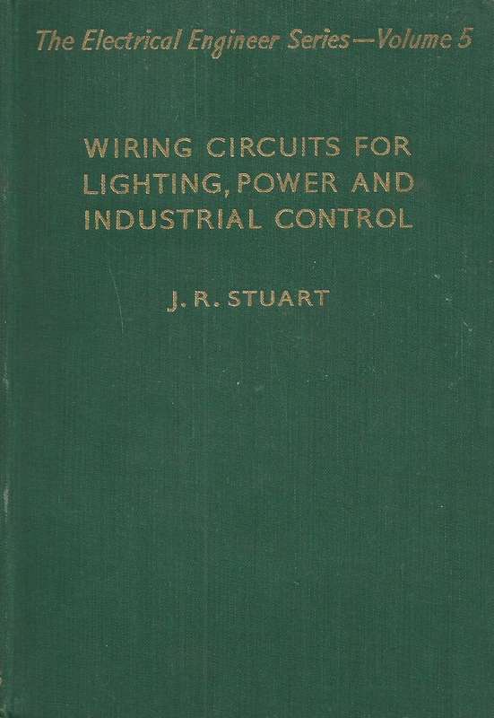 Wiring Circuits for Lighting, Power and Industrial Control | J. R. Stuart