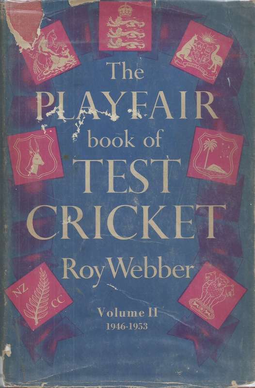 The Playfair Book of Test Cricket Volume II (With Haywood Kidson's Signature) | Roy Webber