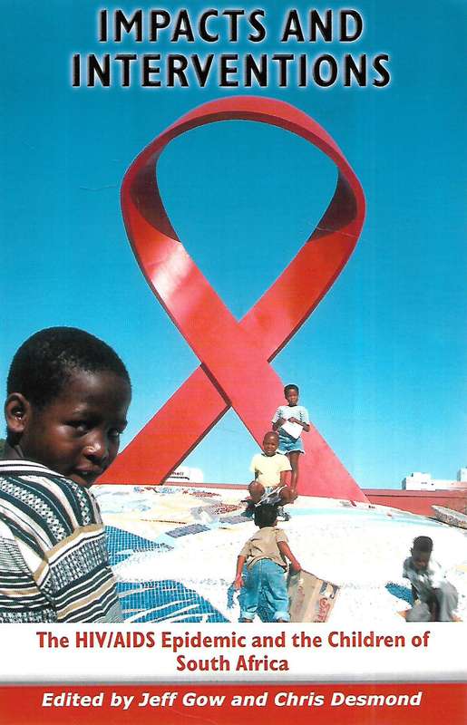 Impacts and Interventions: The HIV/AIDS Epidemic and the Children of South Africa | Jeff Gow & Ch...
