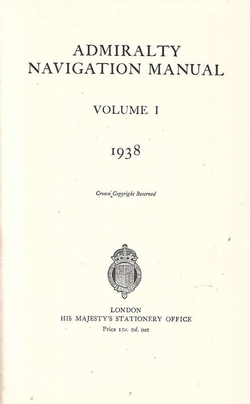 Admirality Navigation Manual, Volume 1 (1938)
