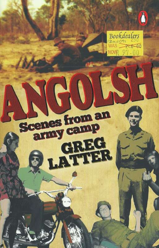 Angolsh: Scenes from an Army Camp | Greg Latter