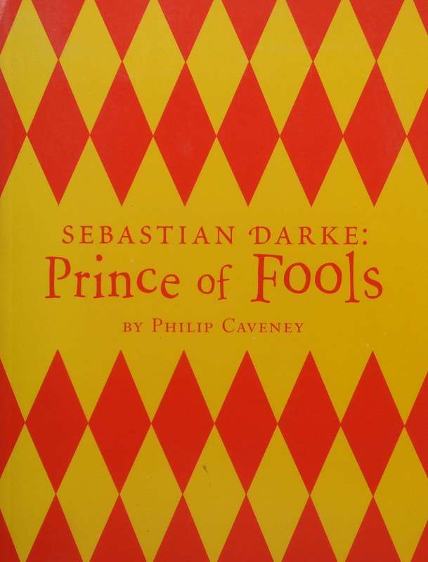 Sebastian Darke: Prince of Fools (Proof Copy) | Philip Caveney