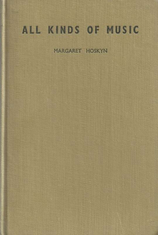 All Kinds of Music: An Outline of Musical History for Use in South African Schools (Inscribed by ...