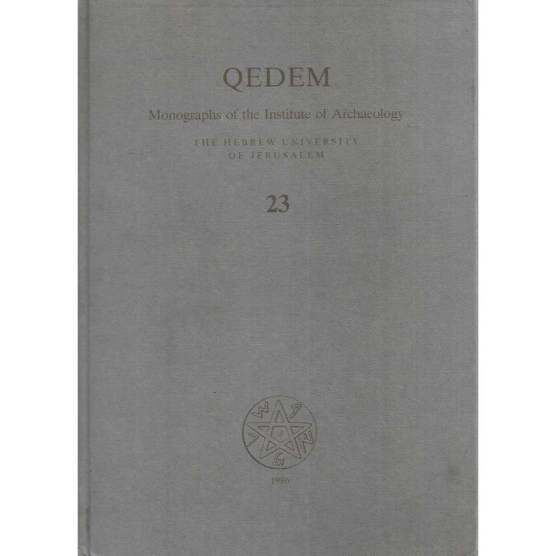 Qedem: Monographs of the Institute of Archeology No. 23 | Yigal Yadin & Shulamit Geva