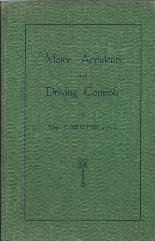 Motor Accidents and Driving Controls (Published c. 1938) | Major H. Meintjies