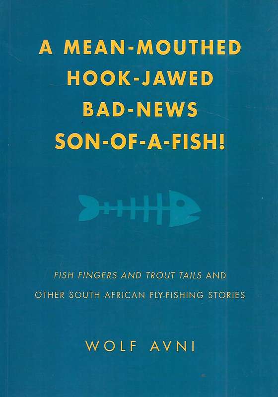 A Mean-Mouthed, Hook-Jawed, Bad-News Son-of-a-Fish! | Wolf Avni