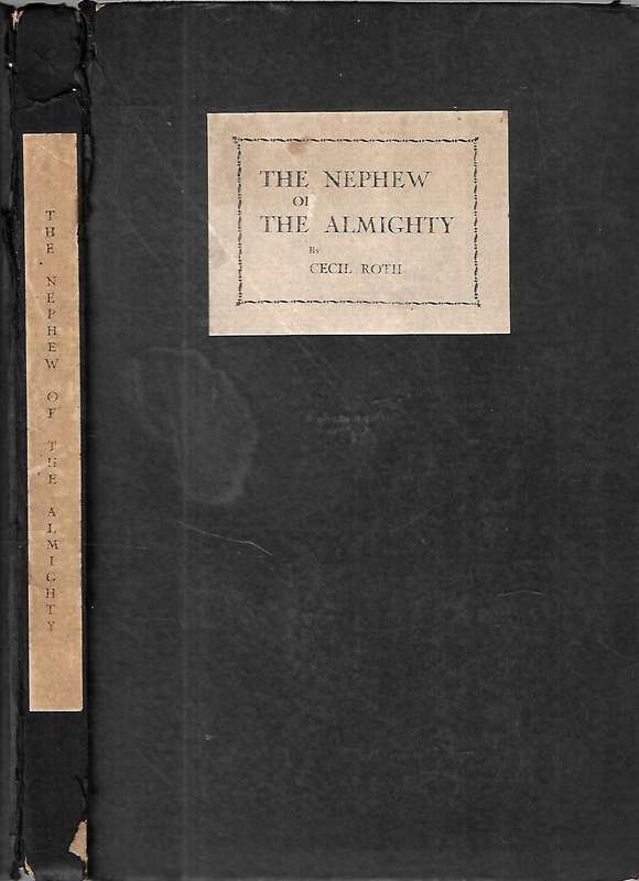 The Nephew of the Almighty: An Experimental Account of the Life and Aftermath of Richard Brothers...