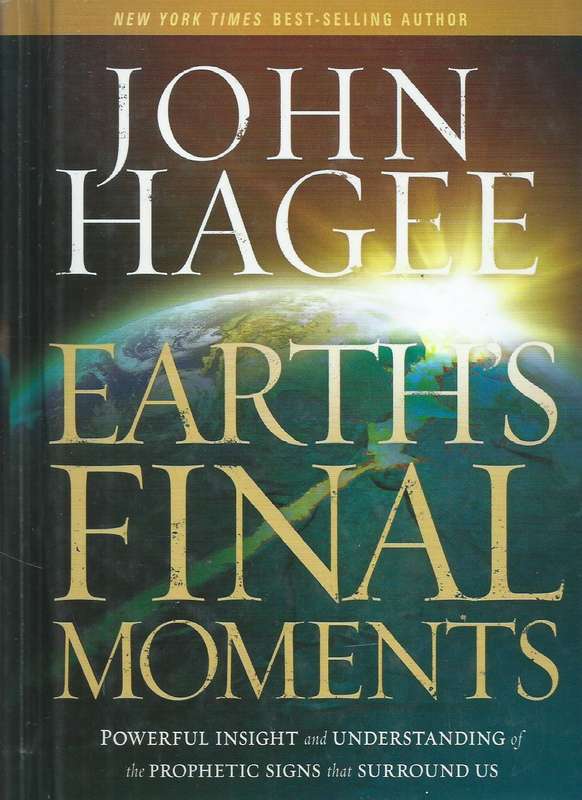 Earth's Final Moments: Powerful Insights and Understanding of the Prophetic Signs that Surround U...