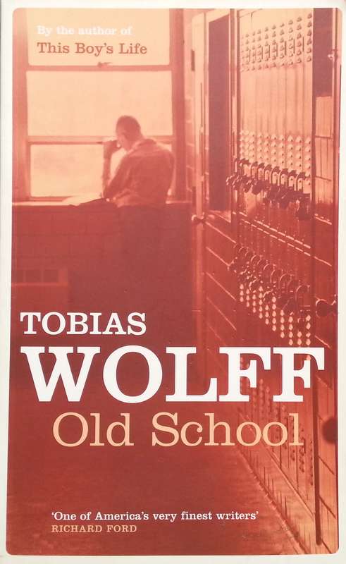 Old School | Tobias Wolff