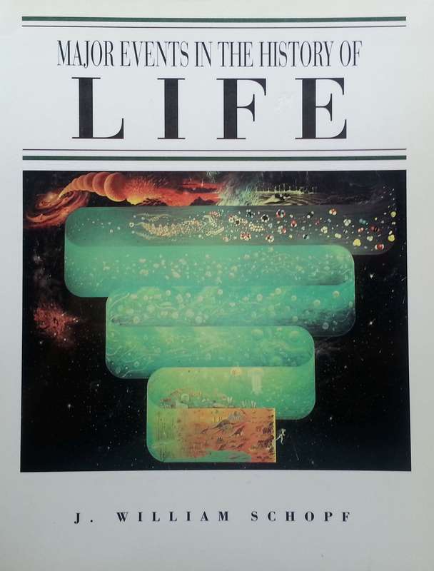 Major Events in the History of Life | J. William Schopf