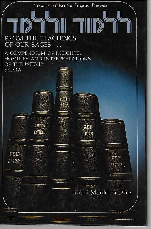 ( From the Teachings of our Sages )  | Rabbi Mordechai Katz