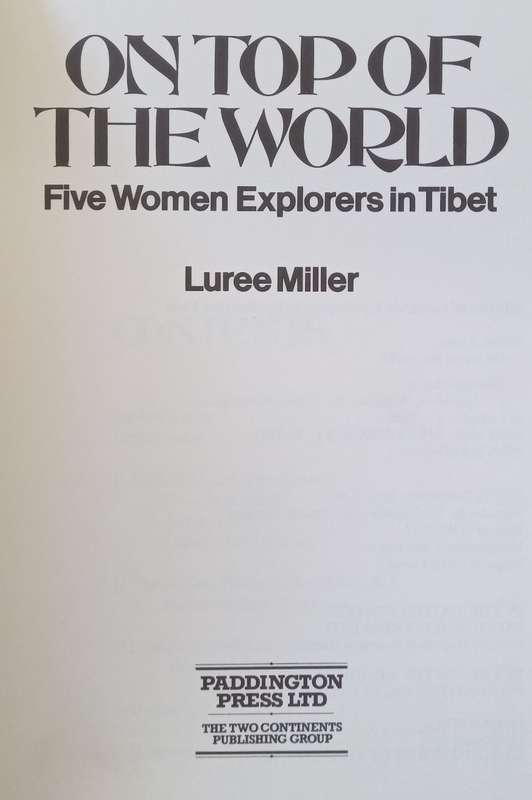 On Top of the World: Five Women Explorers in Tibet | Luree Miller