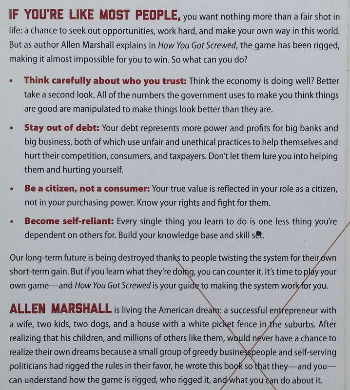 How You Got Screwed: What Big Banks, Big Government, and Big Business Don't Want You To Know | Al...