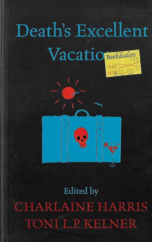 Death's Excellent Vacation | Charlaine  Harris , Toni L.P. Kelner