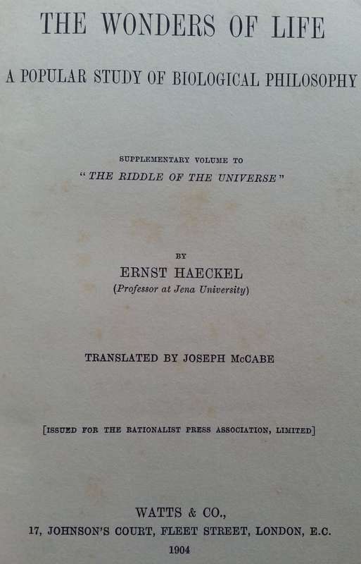 The Wonders of Life: A Popular Study of Biological Philosophy | Ernst Haeckel