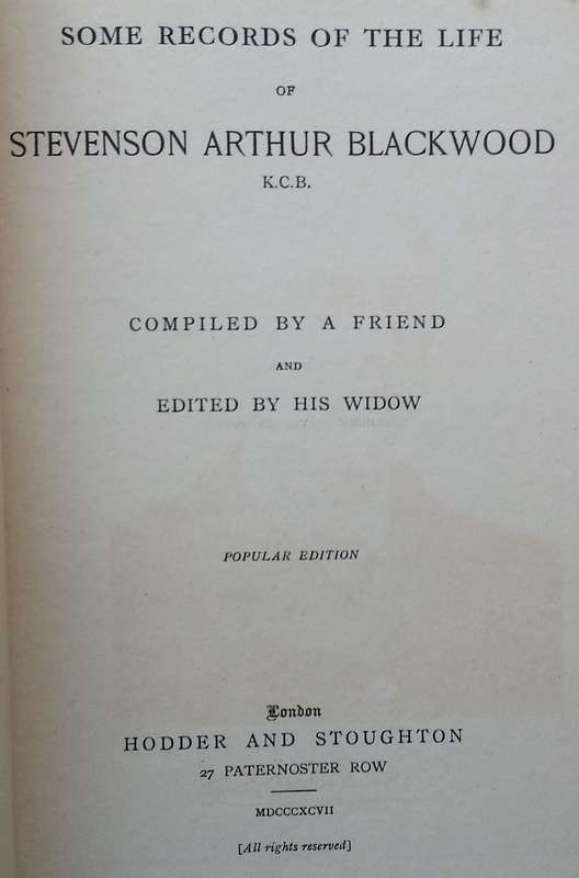 Some Records of the Life of Stevenson Arthur Blackwood (Published 1897, with Letter)