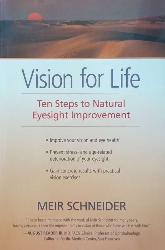 Vision for Life: Ten Steps to Natural Eyesight Improvement | Meir Schneider
