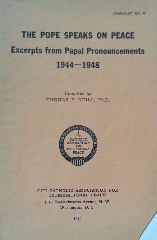The Pope Speaks on Peace: Excerpts from Papal Pronouncements, 1944-1948 | Thomas P. Neill (Ed.)
