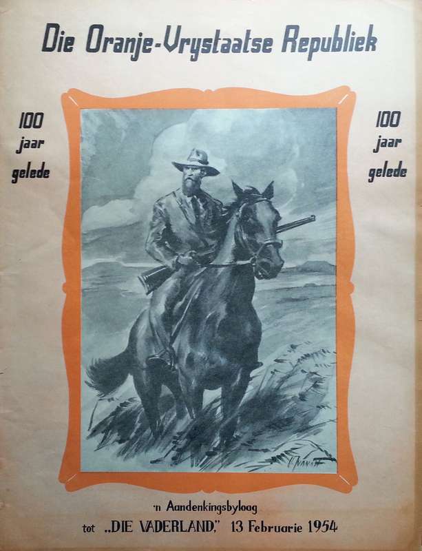 Die Oranje-Vrystaatse Republiek 100 Jaar Gelede (Aandenkingsbylaag tot Die Vaderland, Februarie 1...