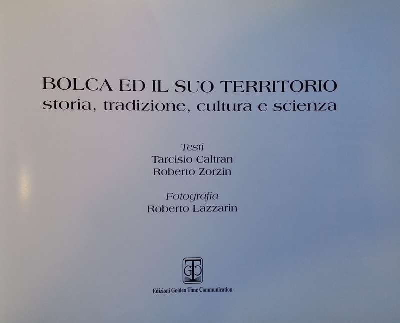 Bolca ed il suo Territorio: Storia, Tradizione, Cultura e Scienza (Italian) | Tarcisio Caltran, e...