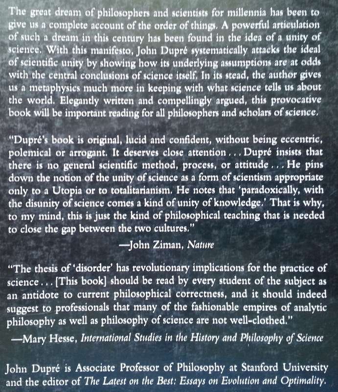 The Disorder of Things: Metaphysical Foundations of the Disunity of Science | John Dupre