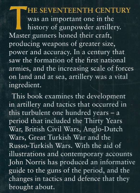 Gunpowder Artillery, 1600-1700 | John Norris