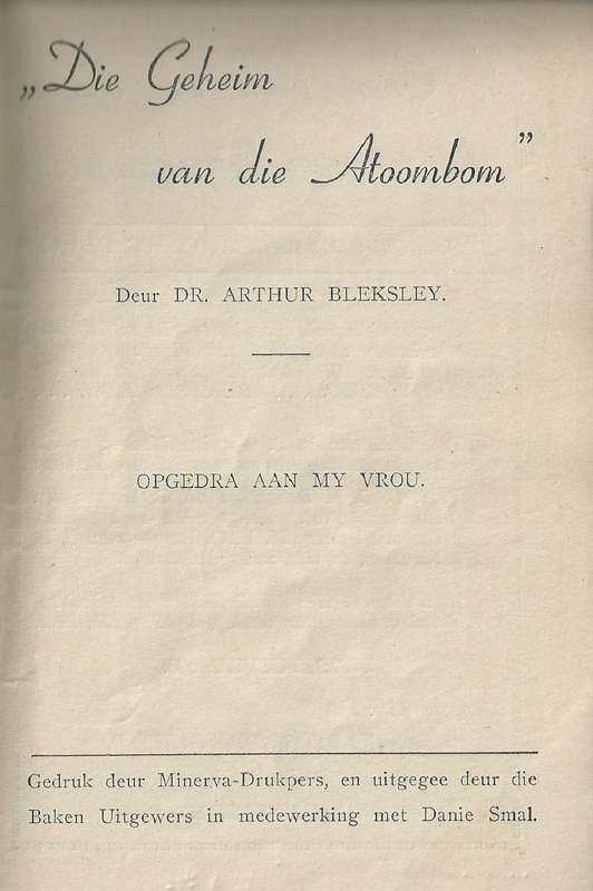 Die Geheim van die Atoombom (Afrikaans) | Dr. Arthur Bleksley