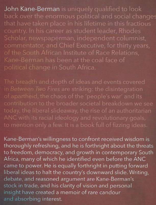 Between Two Fires: Holding the Liberal Centre in South African Politics | John Kane-Berman
