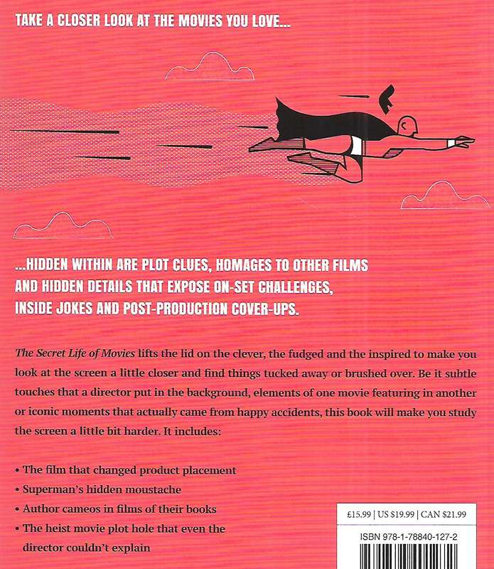 The Secret Life of Movies: Hidden Hints, Motifs, References and Background Detail in the Greatest...